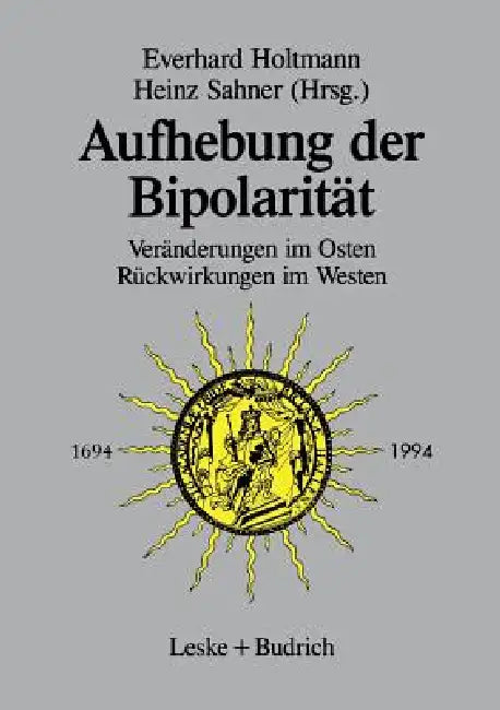 Aufhebung Der Bipolarität -- (English, Everhard Holtmann)