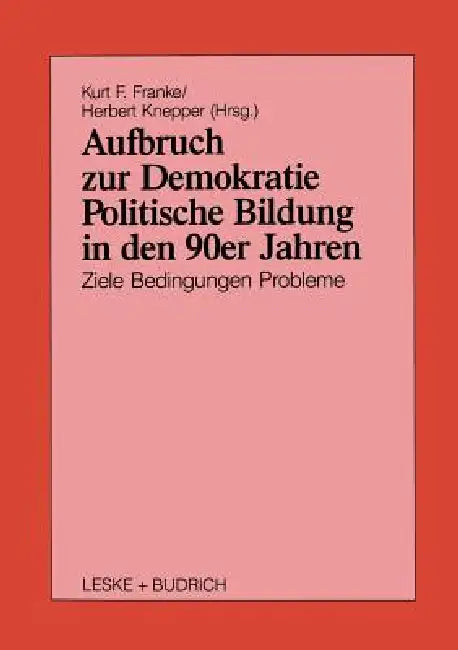 Aufbruch Zur Demokratie (English, Kurt Franke)