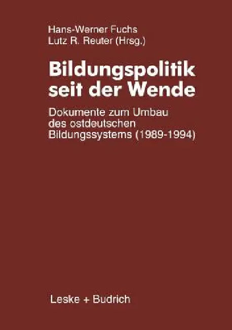 Bildungspolitik Seit Der Wende (English, Hans-Werner Fuchs)