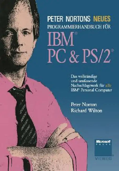 Peter Nortons Neues Programmierhandbuch Für Ibm(r) PC & Ps/2(r) (English, Peter Norton | Richard Wilton)