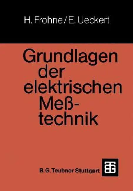 Grundlagen Der Elektrischen Meßtechnik (English, Heinrich Frohne | Erwin Ueckert)