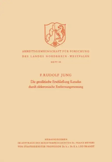 Die Geodätische Erschließung Kanadas Durch Elektronische Entfernungsmessung (English, Friedrich Rudolf Jung | F. Rudolf Jung)
