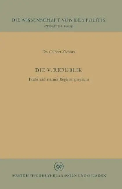 Die V. Republik (English, Gilbert Ziebura | Gilbert Ziebura)