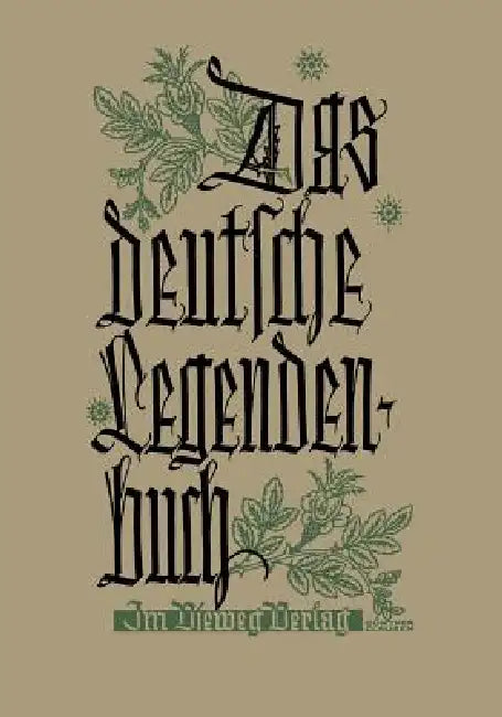 Das Deutsche Legendenbuch (English, Ernst Adolf Dreyer | Barthold Blunck)