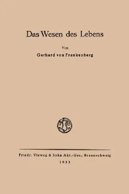 Das Wesen Des Lebens (English, Frankenberg)