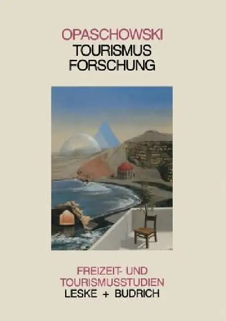 Tourismusforschung (English, Horst W. Opaschowski)