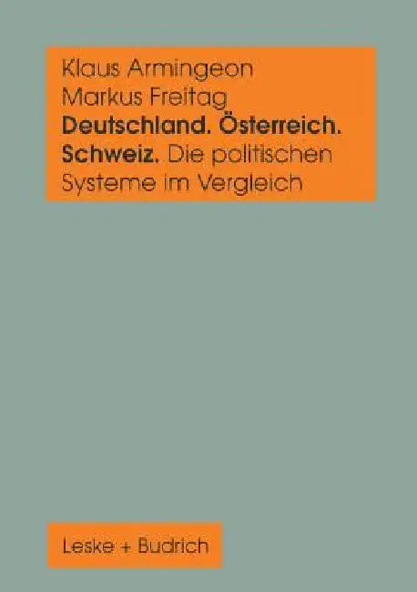 Deutschland, Österreich Und Die Schweiz. Die Politischen Systeme Im Vergleich (English, Klaus Armingeon | Markus Freitag)