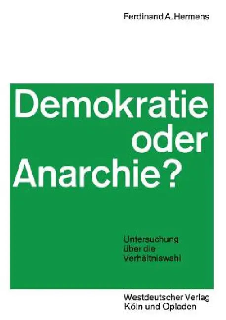Demokratie Oder Anarchie? (English, Ferdinand Aloys Hermens)
