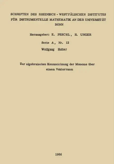 Zur algebraischen Kennzeichnung der Monome über einem Vektorraum (English, Wolfgang Hutter)