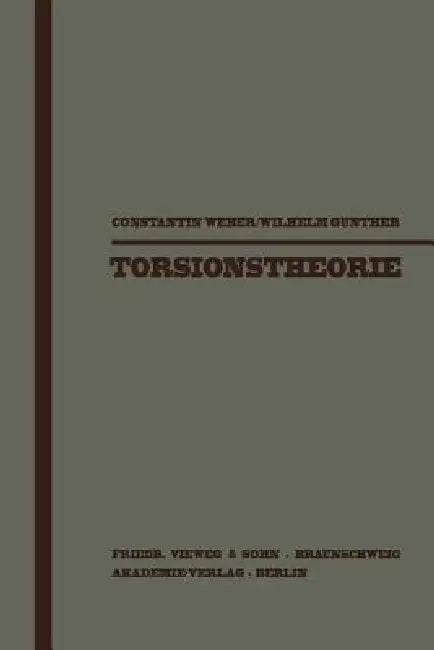 Torsionstheorie (English, Constantin Weber | Wilhelm Günther)