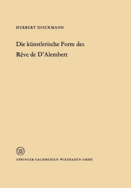 Die Künstlerische Form Des Rêve de d'Alembert (English, Herbert Dieckmann)