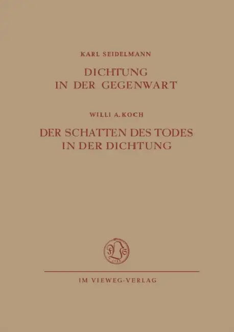 Dichtung in Der Gegenwart. Der Schatten Des Todes in Der Dichtung (English, Karl Seidelmann)