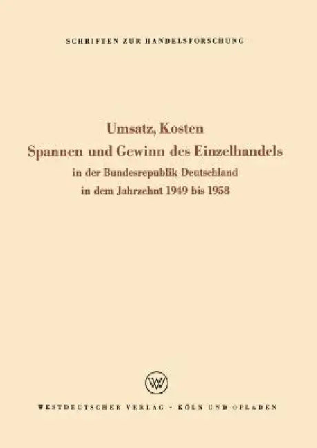 Umsatz, Kosten, Spannen Und Gewinn Des Einzelhandels (English, Seyffert Rudolf)