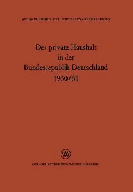 Der Private Haushalt in Der Bundesrepublik Deutschland 1960/61 (English, M. E. Kamp)
