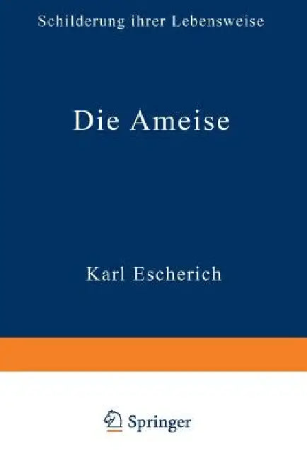 Die Ameise (English, Karl Escherich)