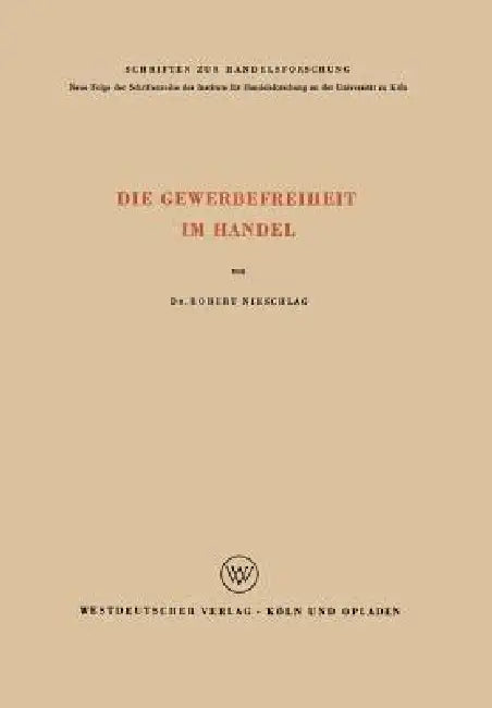 Die Gewerbefreiheit Im Handel (English, Robert Nieschlag)
