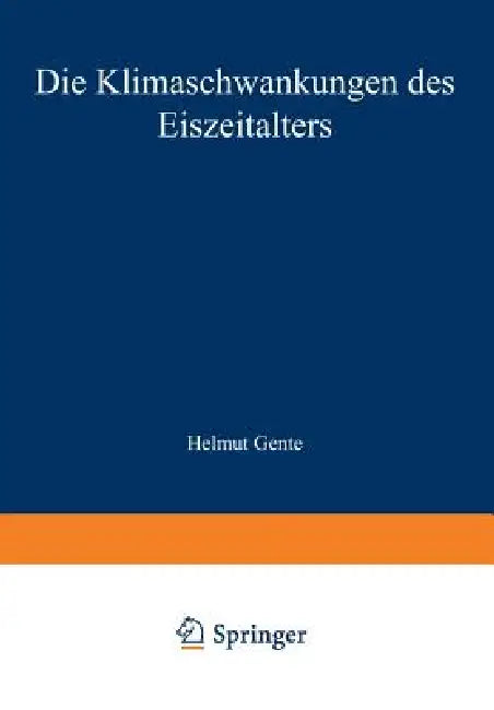 Die Klimaschwankungen Des Eiszeitalters (English, Burkhard Frenzel)