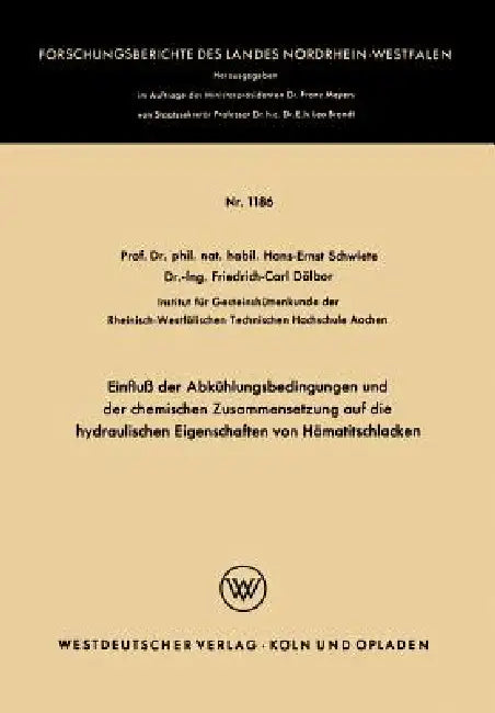 Einfluß Der Abkühlungsbedingungen Und Der Chemischen Zusammensetzung Auf Die Hydraulischen Eigenscha (English, Hans-Ernst Schwiete)