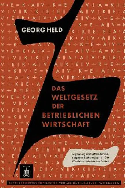 Das Weltgesetz Der Betrieblichen Wirtschaft (English, Georg Held)