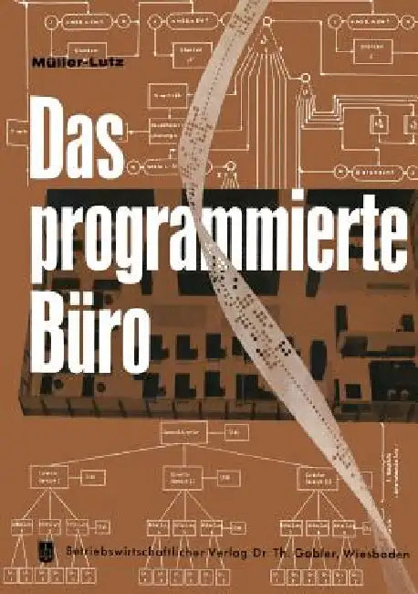 Das Programmierte Büro (English, H. -L Müller-Lutz)