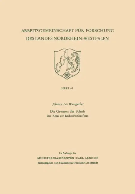 Die Grenzen Der Schrift. Der Kern Der Rechtschreibreform (English, Leo Weisgerber)