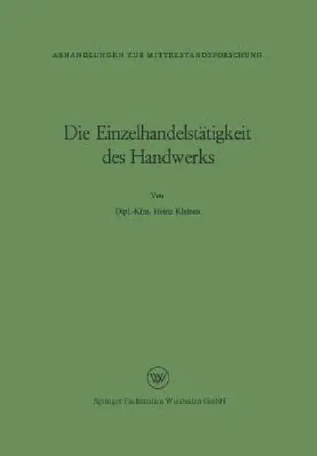 Die Einzelhandelstätigkeit Des Handwerks (English, Heinz Kleinen)