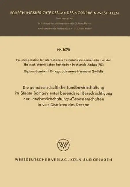 Die Genossenschaftliche Landbewirtschaftung Im Staate Bombay Unter Besonderer Berücksichtigung Der L (English, Johannes-Hermann Gwildis)
