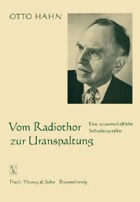 Vom Radiothor Zur Uranspaltung (English, Otto Hahn)