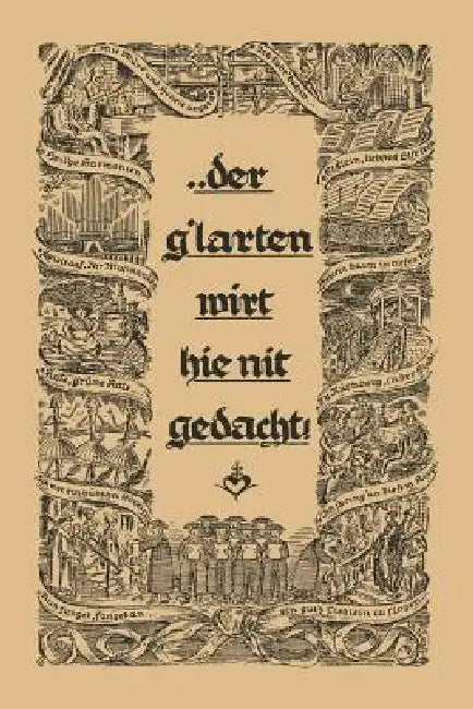 ... Der G´larten Wirt Hie Nit Gedacht! (English, Joachim Altemark)