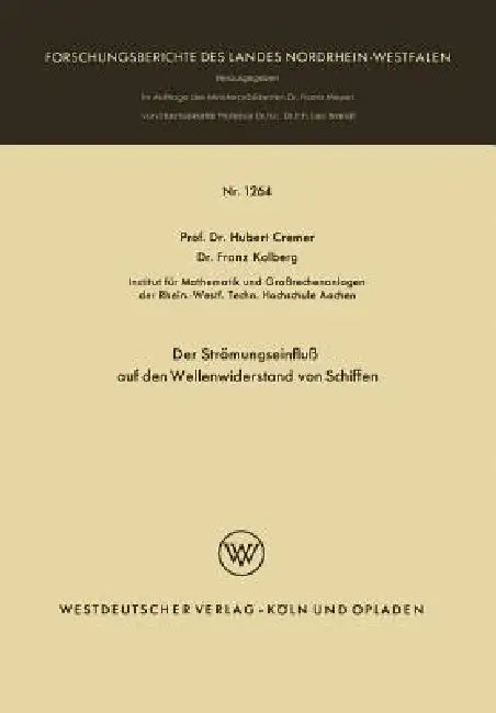Der Strömungseinfluß Auf Den Wellenwiderstand Von Schiffen (English, Hubert Cremer)