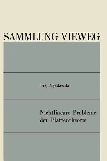 Nichtlineare Probleme Der Plattentheorie (English, Jerzy Myszkowski)