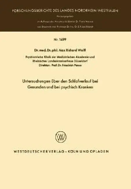 Untersuchungen Über Den Schlafverlauf Bei Gesunden Und Bei Psychisch Kranken (English, Max Richard Wolff)