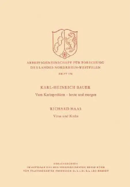 Vom Krebsproblem -- Heute Und Morgen. Virus Und Krebs (English, Richard Haas)