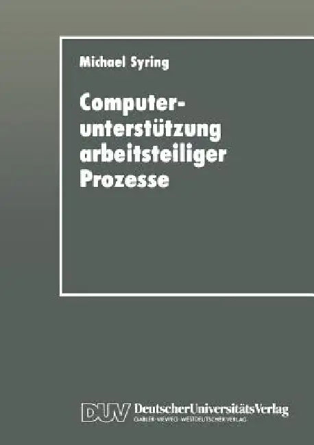 Computerunterstützung Arbeitsteiliger Prozesse (English, Michael Syring)