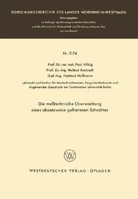 Die Meßtechnische Überwachung Eines Absatzweise Gefrorenen Schachtes (English, Paul Hilbig)
