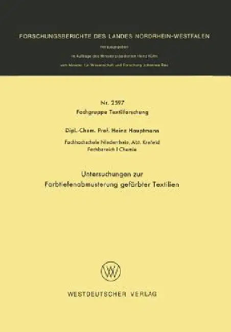 Untersuchungen Zur Farbtiefenabmusterung Gefärbter Textilien (English, Heinz Hauptmann)