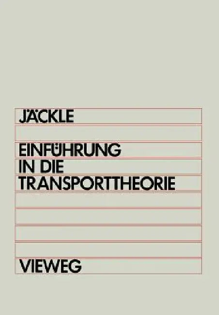 Einführung in Die Transporttheorie (English, Josef Jäckle)