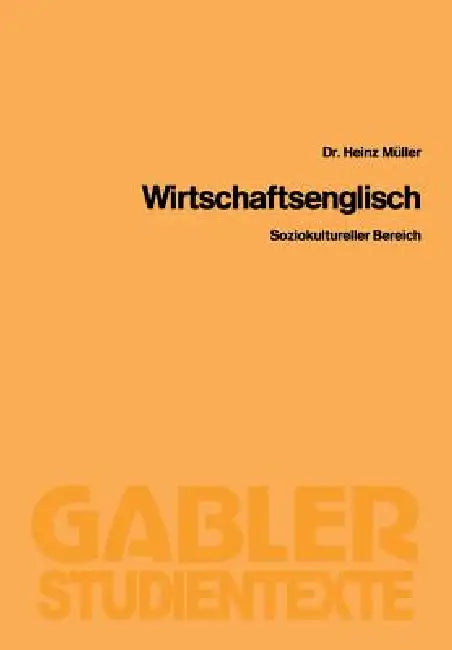 Wirtschaftsenglisch (English, Heinz Müller)