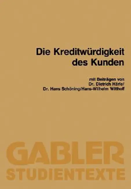 Die Kreditwürdigkeit Des Kunden (English, Dietrich Härle | Hans Schöning | Hans-Wilhelm Witthoff)