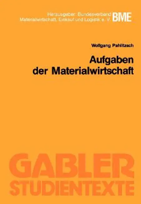 Aufgaben Der Materialwirtschaft (English, Wolfgang Pahlitzsch)
