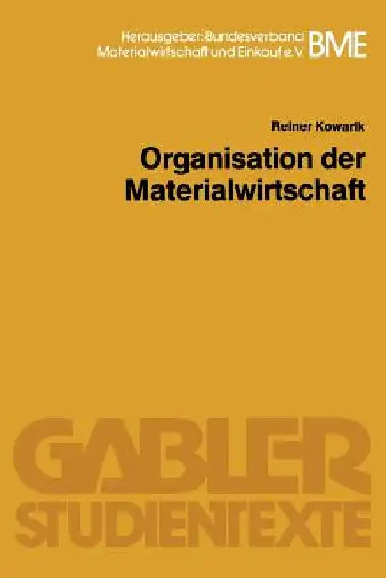 Organisation Der Materialwirtschaft (English, Reiner Kowarik)