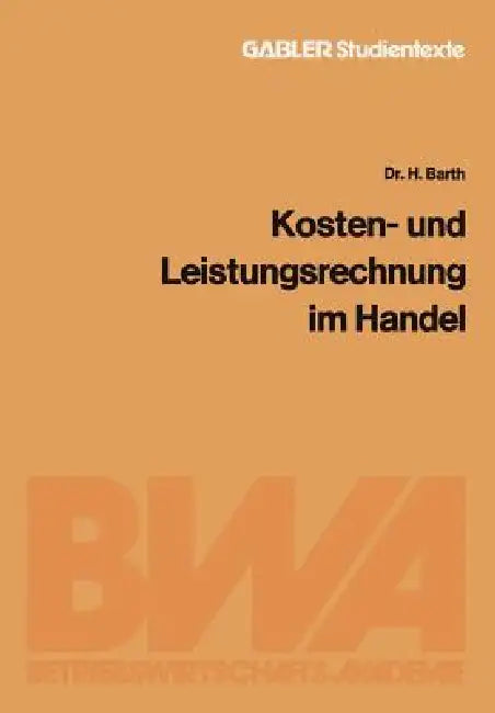 Kosten- Und Leistungsrechnung Im Handel (English, Barth Hartmund)