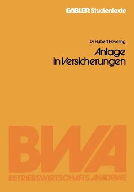Anlageformen -- Steuerbegünstigte Darlehenshingabe Und Anlage in Versicherungen (English, Hubert Heveling)