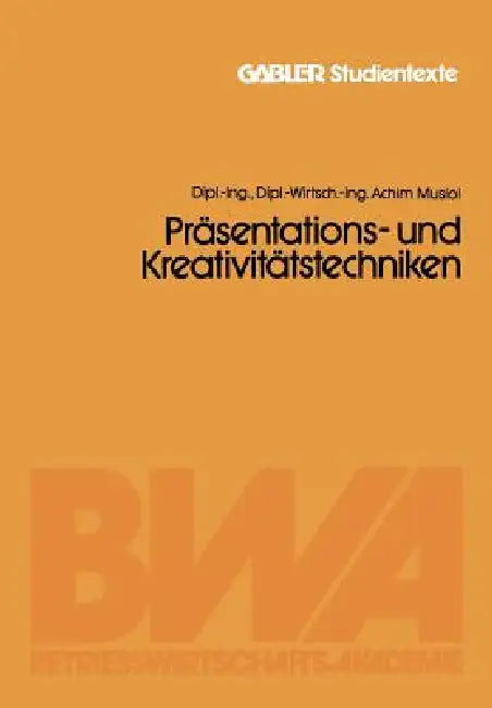 Präsentations- Und Kreativitätstechniken (English, Achim Musiol)
