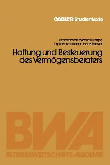 Haftung Und Besteuerung Des Vermögensberaters (English, Werner Klumpe | Heinz Rössler)
