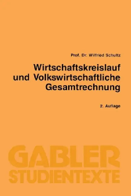 Wirtschaftskreislauf und volkswirtschaftliche Gesamtrechnung (English, Wilfried Schultz)