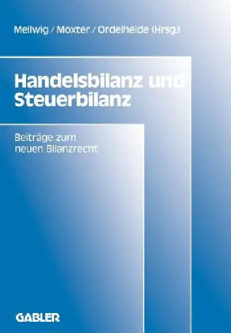 Handelsbilanz Und Steuerbilanz (English, Winfried Mellwig)