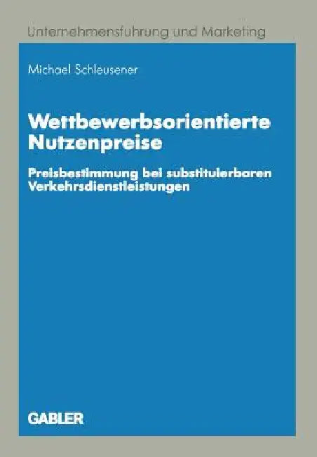 Wettbewerbsorientierte Nutzenpreise (English, Michael Schleusener)