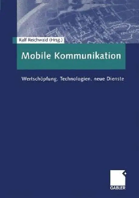 Mobile Kommunikation (English, Ralf Reichwald)