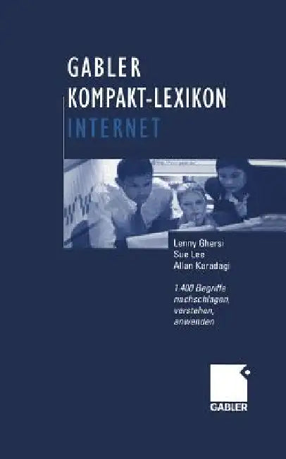 Gabler Kompakt-Lexikon Internet (English, Lenny Ghersi | Sue Lee | Allan Karadagi)